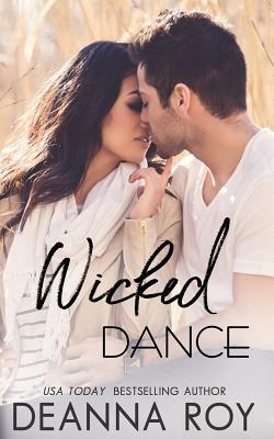 Wicked Dance by Deanna Roy