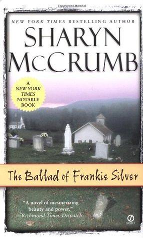 The Ballad of Frankie Silver by Sharyn McCrumb