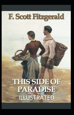 This Side of Paradise Illustrated by F. Scott Fitzgerald