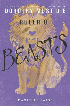 Ruler of Beasts by Danielle Paige