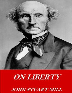 On Liberty by John Stuart Mill