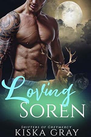 Loving Soren by Kiska Gray