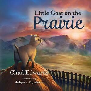 Little Goat on the Prairie by Chad Edwards