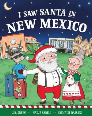 I Saw Santa in New Mexico by Jd Green