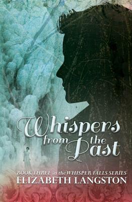 Whispers from the Past by Elizabeth Langston