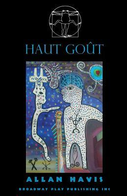 Haut Gout by Allan Havis