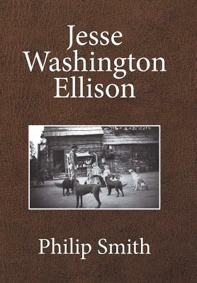 Jesse Washington Ellison by Philip Smith