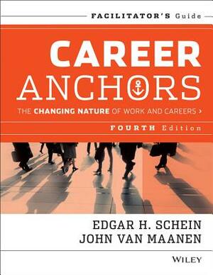 Career Anchors: Self-Assessment by Edgar H. Schein