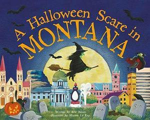 A Halloween Scare in Montana by Eric James