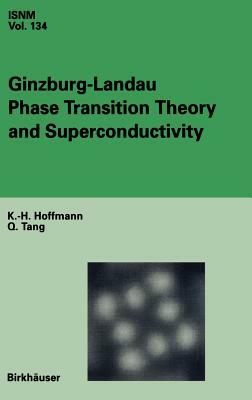 Ginzburg-Landau Phase Transition Theory and Superconductivity by K. -H Hoffmann, Q. Tang