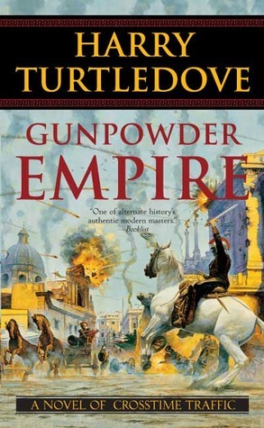 Gunpowder Empire by Harry Turtledove