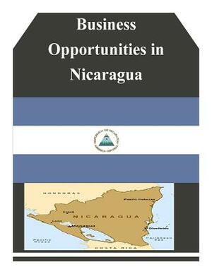 Business Opportunities in Nicaragua by U. S. Department of Commerce