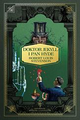 Doktor Jekyll i pan Hyde by Robert Louis Stevenson