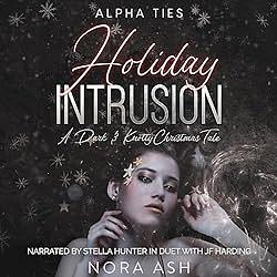 Holiday Intrusion  by Nora Ash