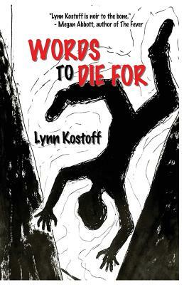 Words to Die For by Lynn Kostoff