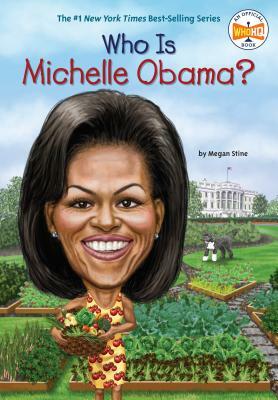 Who Is Michelle Obama? by Megan Stine, Who HQ