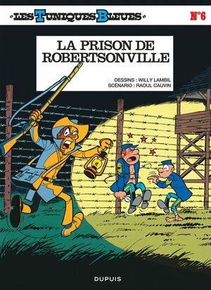 La prison de Robertsonville by Willy Lambil, Raoul Cauvin