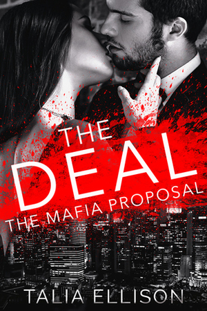 The Deal by Talia Ellison