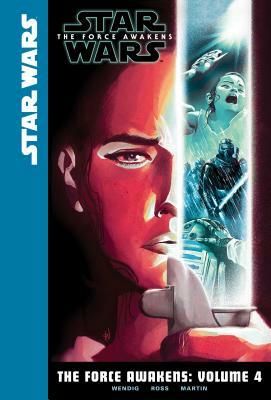 The Force Awakens: Volume 4 by Chuck Wendig