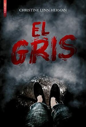 El gris by C.L. Herman