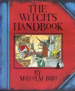 WITCH'S HANDBOOK by Malcolm Bird, Malcolm Bird