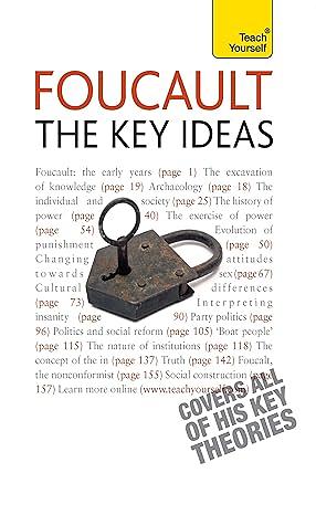 Foucault - The Key Ideas by Paul Oliver