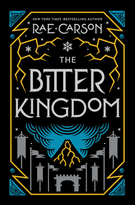 The Bitter Kingdom by Rae Carson