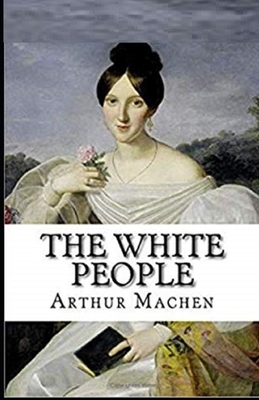 The White People Illustrated by Arthur Machen
