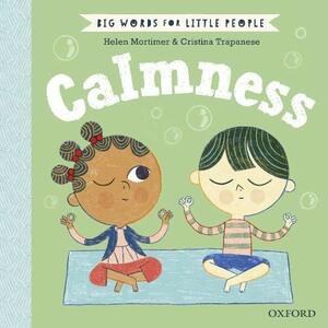 Big Words for Little People Calmness by Helen Mortimer