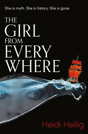 The Girl from Everywhere by Heidi Heilig