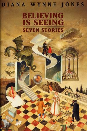 Believing Is Seeing by Diana Wynne Jones