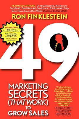 49 Marketing Secrets (That Work) to Grow Sales by Ronald Finklestein