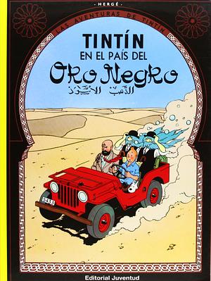 Tintín en el País del Oro Negro by Hergé