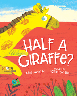 Half a Giraffe? by Jodie Parachini