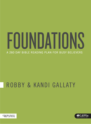 Foundations: A 260-Day Bible Reading Plan for Busy Believers by Robby Gallaty