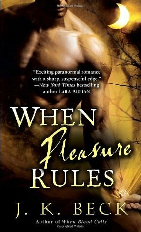 When Pleasure Rules by J.K. Beck