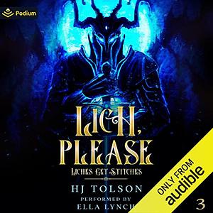 Lich, Please by H.J. Tolson