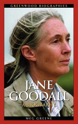 Jane Goodall: A Biography by Meg Greene