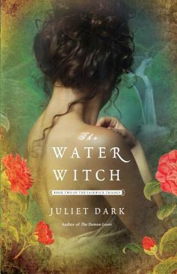 The Water Witch by Juliet Dark