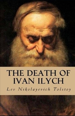 The Death of Ivan Ilych Illustrated by Leo Tolstoy