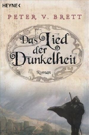 Das Lied der Dunkelheit by Peter V. Brett