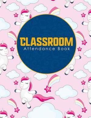 Classroom Attendance Book by Rogue Plus Publishing
