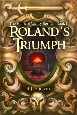 Roland's Triumph by R.J. Hanson