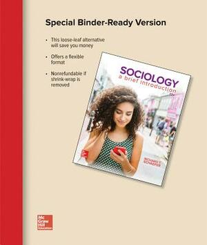 Looseleaf for Sociology: A Brief Introduction by Richard T. Schaefer