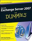 Microsoft Exchange Server 2007 For Dummies by John Paul Mueller