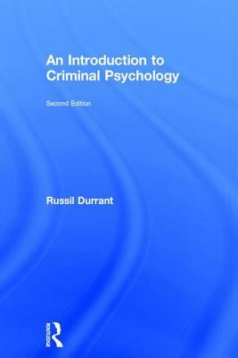 An Introduction to Criminal Psychology by Russil Durrant