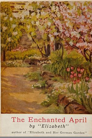 The Enchanted April by Elizabeth von Arnim