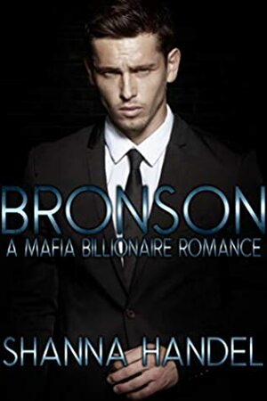 Bronson by Shanna Handel