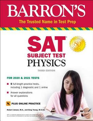 SAT Subject Test Physics with Online Test by Robert Jansen, Greg Young