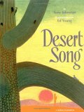 Desert Song by Tony Johnston, Ed Young